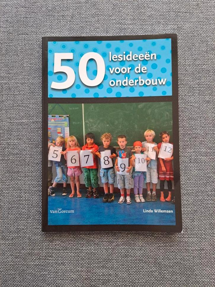 Boek '50 lesideeën voor de onderbouw', Linda Willemsen, Boeken, Studieboeken en Cursussen, Zo goed als nieuw, LBO, Ophalen of Verzenden