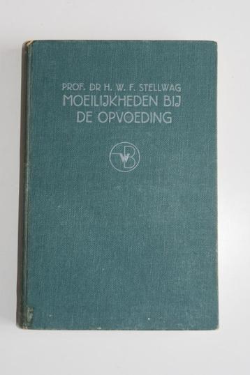 Moeilijkheden bij de Opvoeding - Prof. Dr. Stellwag 1957 beschikbaar voor biedingen