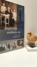 Vogelaar, L.; Roept Zijn weldaan uit, Boeken, Ophalen of Verzenden, Gelezen, Christendom | Protestants