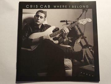 CD Cris Cab - Where I Belong (2014, izgs, o.a. Liar Liar) beschikbaar voor biedingen