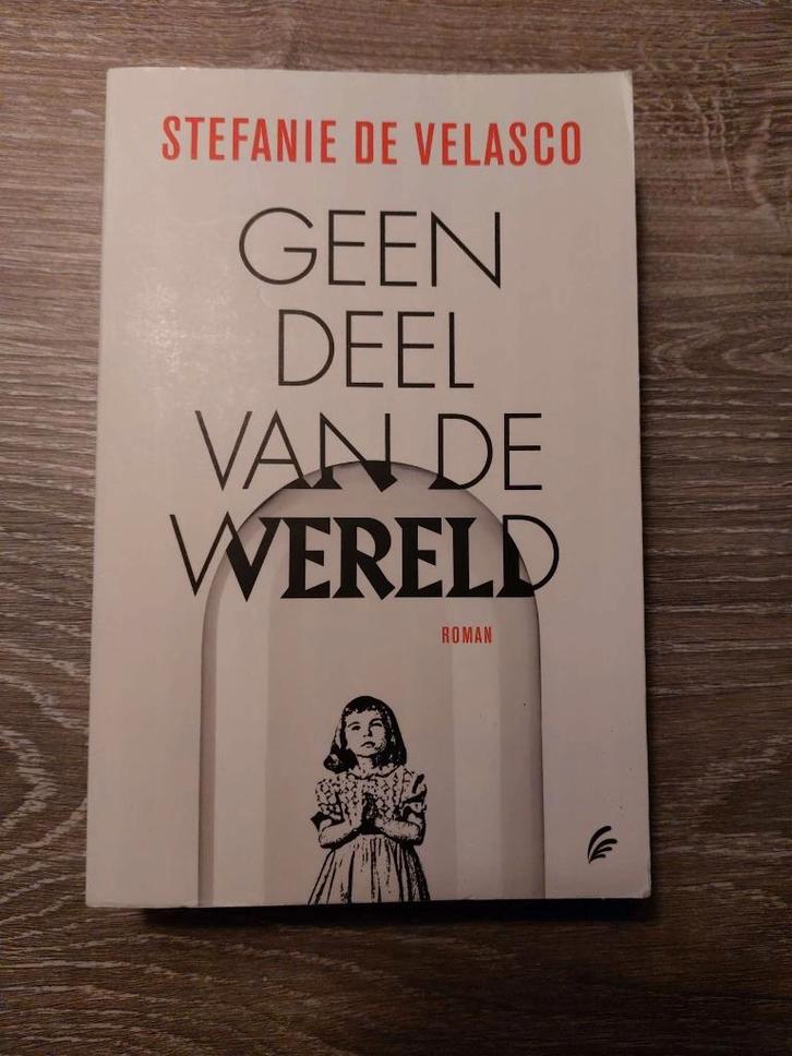 Stefanie de Velasco - Geen deel van de wereld, Boeken, Romans, Zo goed als nieuw, Ophalen of Verzenden