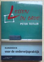 Peter Teitler/Lessen in orde, Boeken, Advies, Hulp en Training, Ophalen of Verzenden, Nieuw