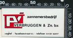 Sticker: Aannemersbedrijf Verbruggen - Veghel, Ophalen of Verzenden, Zo goed als nieuw, Bedrijf of Vereniging