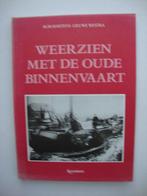 Weerzien met de oude binnenvaart., Ophalen of Verzenden, Gelezen, Martens en Westra