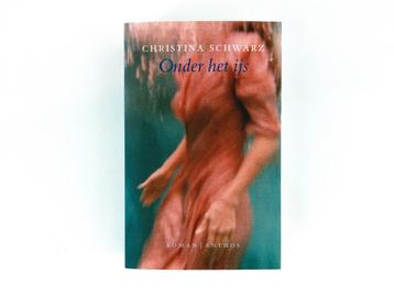 Christina Schwarz - Onder het IJs beschikbaar voor biedingen