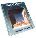 Relaties met anderen ik, jij, wij allemaal NIEUW, Ophalen of Verzenden, Nieuw, Sociale psychologie, Meerdere auteurs