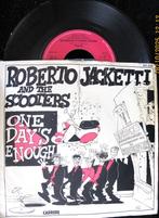 1985 Roberto Jacketti & The Scooters – One Day's Enough, Ophalen of Verzenden, 1980 tot 2000, Gebruikt, Overige formaten