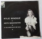Kylie Minogue        If you were with me now, Ophalen of Verzenden, Gebruikt, 7 inch, Single