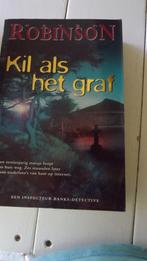 Kil als het graf (Peter Robinson), Ophalen of Verzenden, Zo goed als nieuw, Nederland