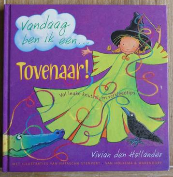 Vandaag ben ik een tovenaar - Vivian den Hollander beschikbaar voor biedingen