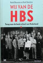 Wij van de HBS. Terug naar de beste school van Nederland ., Boeken, Studieboeken en Cursussen, Ophalen of Verzenden, Zo goed als nieuw