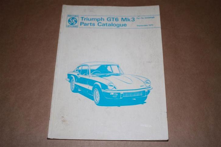 Triumph GT6 Mk3 - Parts Catalogue - 1973, Auto diversen, Handleidingen en Instructieboekjes, Ophalen of Verzenden