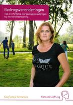 Gedragsveranderingen. Tips en informatie over gedragsverande, Ophalen of Verzenden, Zo goed als nieuw