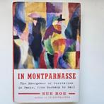 Sue Roe - In Montparnasse The Emergence of Surrealism in Par, Gelezen, Ophalen of Verzenden