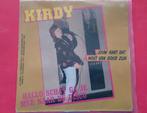 Kirdy - Jouw hart dat moet van goud zijn - Hallo schat.., Ophalen, Zo goed als nieuw, Overige formaten, Levenslied of Smartlap