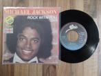 single  Michael Jackson - Rock With You, Gebruikt, 7 inch, Single, Ophalen of Verzenden
