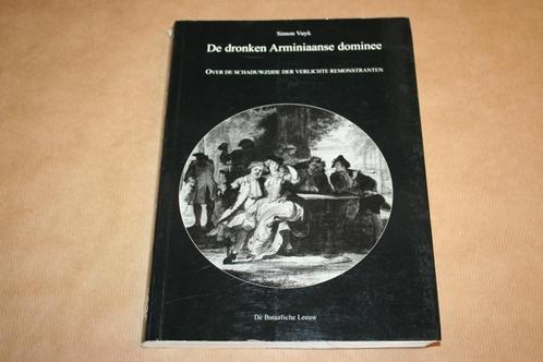De dronken Arminiaanse dominee [remonstrantse predikanten], Boeken, Geschiedenis | Vaderland, Gelezen, 20e eeuw of later, Ophalen of Verzenden