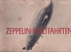 Zeppelin Weltfahrten, Gelezen, Ophalen of Verzenden, Luchtmacht, Voor 1940