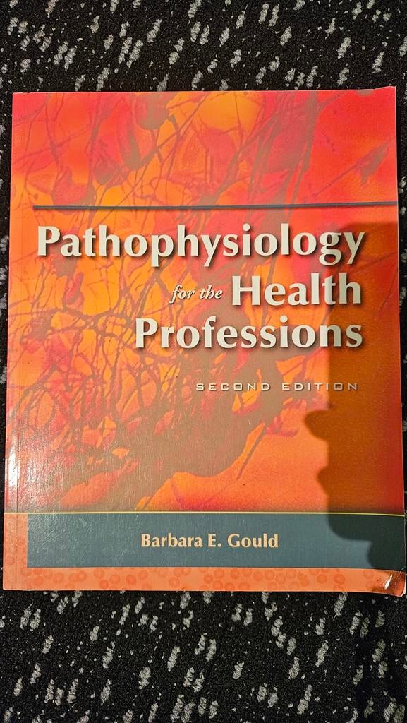 Pathophysiology Gould - Fysiotherapie/Manuele Therapie, Ophalen, Gelezen, Barbara E. Gould