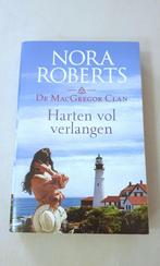 Nora Roberts  - Harten vol verlangen - De MacGregor Clan, Boeken, Ophalen of Verzenden, Zo goed als nieuw, Nora Roberts