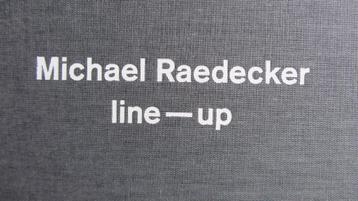 Michael Raedecker  -  Line - up beschikbaar voor biedingen