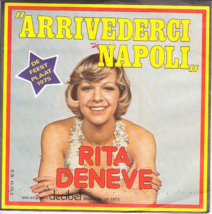 rita deneve - arrivederci napoli ( piraat) 1975, Cd's en Dvd's, Vinyl Singles, Single, Nederlandstalig, 7 inch, Ophalen of Verzenden