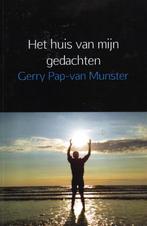 Het Huis van Mijn Gedachten - G.P. v. Munster 9789462549951, Boeken, Gedichten en Poëzie, Gerry Pap van Munster, Eén auteur, Ophalen of Verzenden