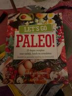 Let's Go Paleo! - Kookboek, Boeken, Kookboeken, Voorgerechten en Soepen, Ophalen of Verzenden, Zo goed als nieuw, Gezond koken