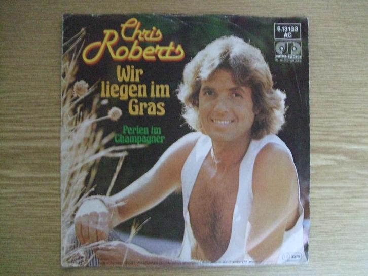 CHRIS ROBERTS    WIR LIEGEN IM GRAS / PERLEN IM CHAMPAGNER, Cd's en Dvd's, Vinyl Singles, Zo goed als nieuw, Single, Pop, 7 inch