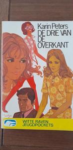 De drie van de overkant. Karin Peters. Witte Raven pocket, Ophalen of Verzenden, Gelezen, Karin Peters