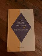 Pijpelijntjes - Jacob Israël de Haan, Boeken, Ophalen of Verzenden, Gelezen, Nederland