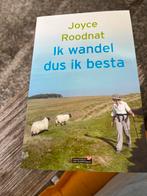 Ik wandel dus ik besta - Joyce Roodnat, Overige merken, Fiets- of Wandelgids, Ophalen of Verzenden, Zo goed als nieuw