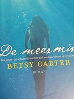 De meermin Betsy Carter, Ophalen of Verzenden, Zo goed als nieuw, Betsy Carter