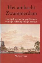 W. van Tuyl – Het ambacht Zwammerdam., Ophalen of Verzenden, Gelezen