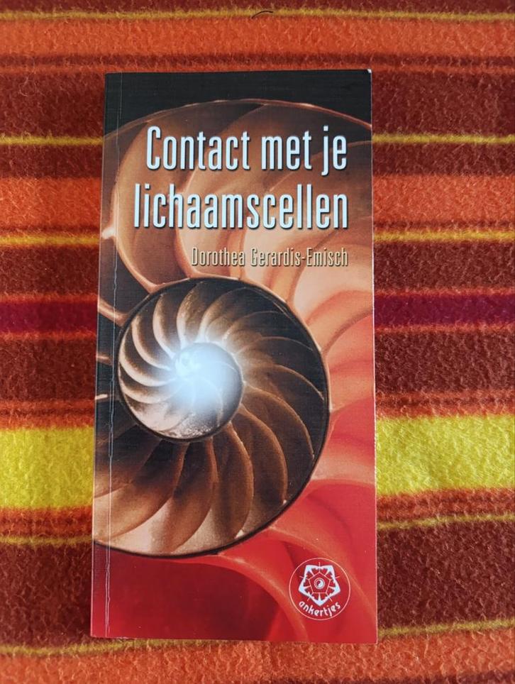 Contact met je lichaamscellen - Dorothea Gerardis-Emisch, Boeken, Esoterie en Spiritualiteit, Gelezen, Achtergrond en Informatie