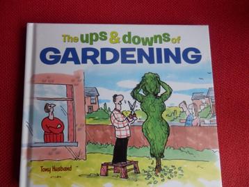 The ups and downs of gardening - tony husband