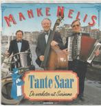 Manke nelis tante saar vinyl single, Ophalen of Verzenden, Zo goed als nieuw, Nederlandstalig, Single