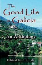 THE GOOD LIFE IN GALICIA - Olivia Stowe AN ANTHOLOGY, Boeken, Reisverhalen, Ophalen of Verzenden, Europa