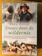 Dwars door de wildernis - Kira Salak, Ophalen of Verzenden, Zo goed als nieuw, Azië