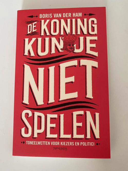 Boris van der Ham - De koning kun je niet spelen, Boeken, Politiek en Maatschappij, Nieuw, Politiek en Staatkunde, Nederland, Ophalen of Verzenden
