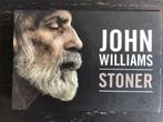 Stoner van John Williams, dwarsligger z.g.a.n., Ophalen of Verzenden, Zo goed als nieuw, John Williams