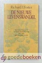 De nieuwe levenswandel / Richard J. Foster, Boeken, Ophalen of Verzenden, Zo goed als nieuw, Christendom | Protestants