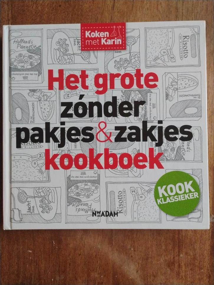Het Grote Zonder Pakjes & Zakjes Kookboek, Boeken, Kookboeken, Zo goed als nieuw, Voorgerechten en Soepen, Hoofdgerechten, Tapas, Hapjes en Dim Sum