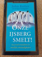 Onze IJsberg Smelt! - Kotter & Rathgeber, Ophalen of Verzenden, Zo goed als nieuw, Management, John Kotter, Holger Rathgeber