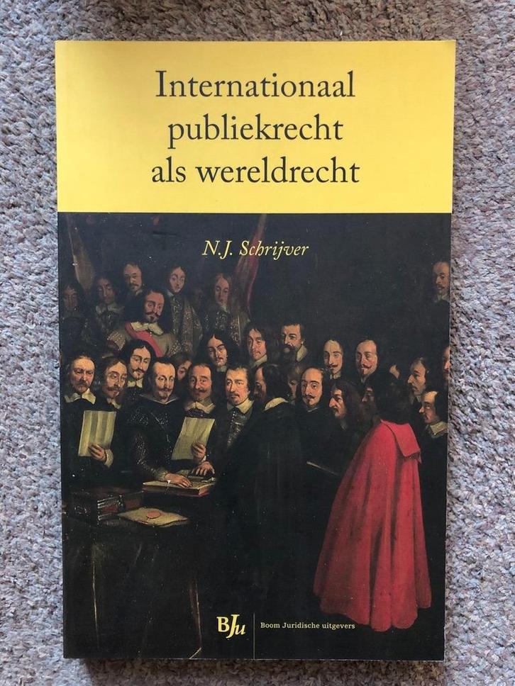 Internationaal publiekrecht als wereldrecht Nico Schrijver, Boeken, Studieboeken en Cursussen, Nieuw, WO, Alpha, Ophalen of Verzenden