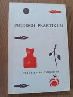 Poëtisch Praktikum | Verhalen en gedichten, 1e druk 1961, Ophalen of Verzenden, Gelezen