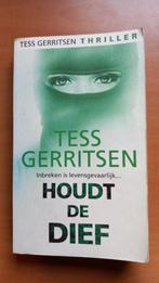 Tess Gerritsen - Houdt de dief, Ophalen of Verzenden, Gelezen, Gerritsen