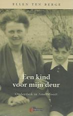E ten Berge: Een kind voor mijn deur - onderduik in A'foort, Ophalen of Verzenden, Zo goed als nieuw