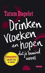 Drinken, vloeken en hopen dat je bemind wordt - Tatum, Boeken, Zo goed als nieuw, Achtergrond en Informatie, Verzenden