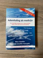 Marc A. Scheffers - Ademhaling als medicijn, Ophalen of Verzenden, Zo goed als nieuw, Marc A. Scheffers
